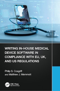 Front cover_Writing In-House Medical Device Software in Compliance with EU, UK, and US Regulations