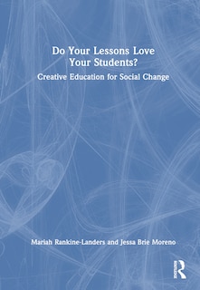 Front cover_Do Your Lessons Love Your Students?
