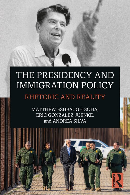 Front cover_The Presidency and Immigration Policy