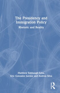Couverture_The Presidency and Immigration Policy