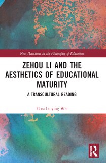 Front cover_Zehou Li and the Aesthetics of Educational Maturity