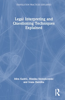 Front cover_Legal Interpreting and Questioning Techniques Explained