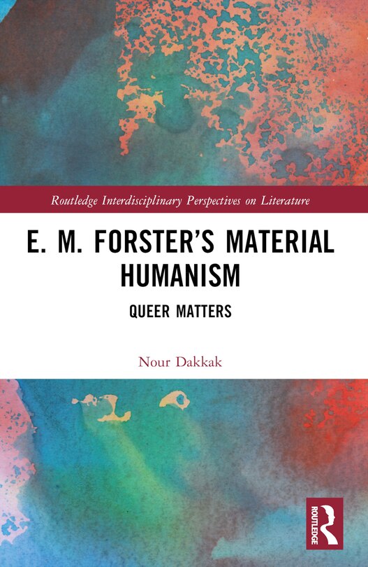 Front cover_E. M. Forster's Material Humanism