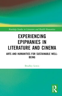 Front cover_Experiencing Epiphanies in Literature and Cinema