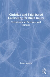 Front cover_Christian and Faith-based Counseling for Brain Injury