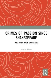 Front cover_Crimes of Passion Since Shakespeare