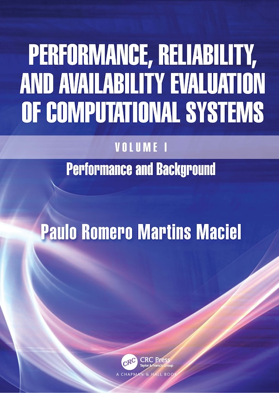 Front cover_Performance, Reliability, and Availability Evaluation of Computational Systems, Volume I