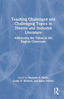 Front cover_Teaching Challenged and Challenging Topics in Diverse and Inclusive Literature