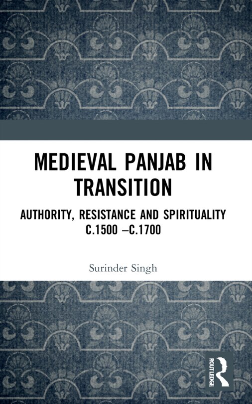 Front cover_Medieval Panjab in Transition
