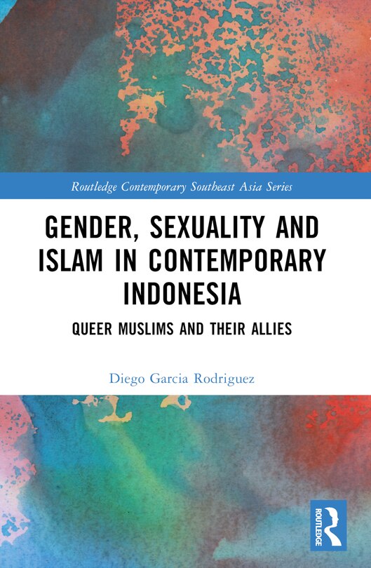 Front cover_Gender, Sexuality and Islam in Contemporary Indonesia