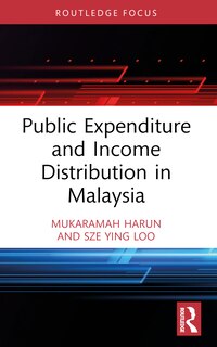 Front cover_Public Expenditure and Income Distribution in Malaysia