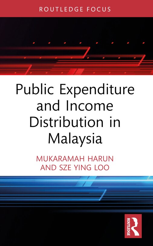 Front cover_Public Expenditure and Income Distribution in Malaysia