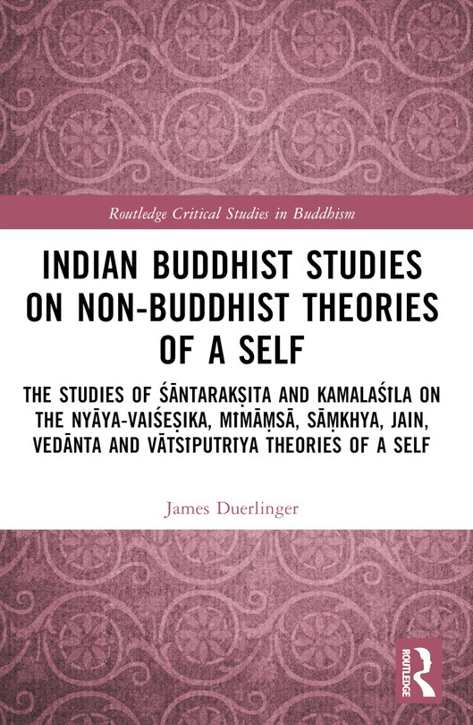 Front cover_Indian Buddhist Studies on Non-Buddhist Theories of a Self