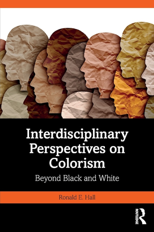 Front cover_Interdisciplinary Perspectives On Colorism