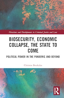 Front cover_Biosecurity, Economic Collapse, the State to Come