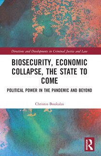 Front cover_Biosecurity, Economic Collapse, the State to Come
