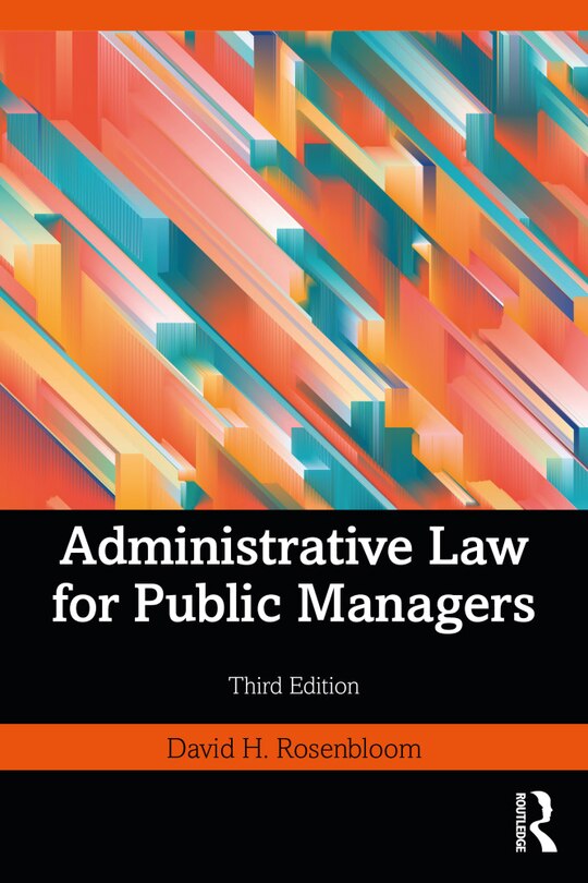 Front cover_Administrative Law For Public Managers
