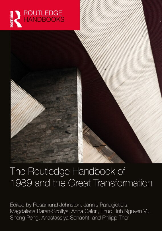 Front cover_The Routledge Handbook of 1989 and the Great Transformation