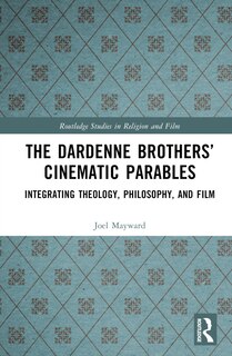 Front cover_The Dardenne Brothers' Cinematic Parables