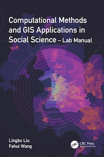 Front cover_Computational Methods and GIS Applications in Social Science - Lab Manual