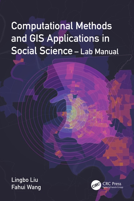 Front cover_Computational Methods and GIS Applications in Social Science - Lab Manual