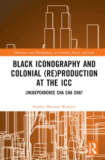 Front cover_Black Iconography and Colonial (re)production at the ICC
