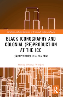 Couverture_Black Iconography and Colonial (re)production at the ICC