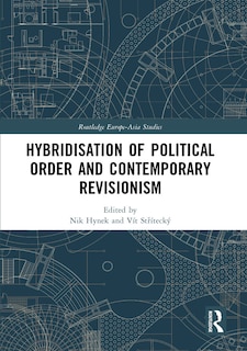 Front cover_Hybridisation of Political Order and Contemporary Revisionism