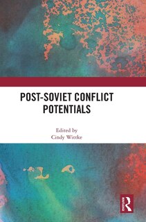 Couverture_Post-Soviet Conflict Potentials