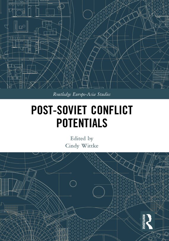 Front cover_Post-Soviet Conflict Potentials