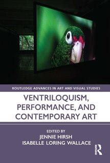 Couverture_Ventriloquism, Performance, and Contemporary Art