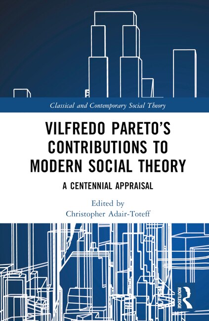 Front cover_Vilfredo Pareto's Contributions to Modern Social Theory