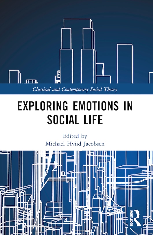 Front cover_Exploring Emotions in Social Life