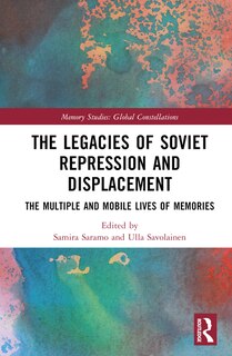 Front cover_The Legacies of Soviet Repression and Displacement