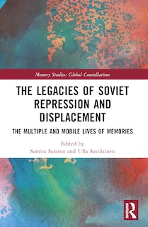 Front cover_The Legacies of Soviet Repression and Displacement
