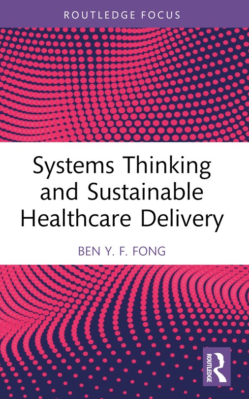 Front cover_Systems Thinking and Sustainable Healthcare Delivery