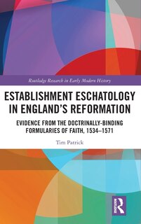 Front cover_Establishment Eschatology in England's Reformation