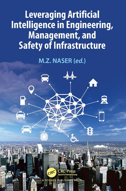 Couverture_Leveraging Artificial Intelligence in Engineering, Management, and Safety of Infrastructure