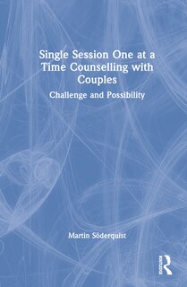 Couverture_Single Session One at a Time Counselling with Couples