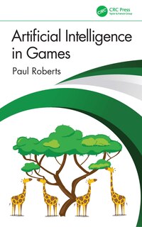 Front cover_Artificial Intelligence In Games