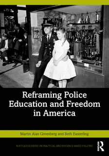 Front cover_Reframing Police Education and Freedom in America
