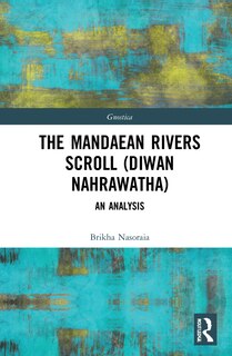 Front cover_The Mandaean Rivers Scroll (Diwan Nahrawatha)