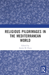 Front cover_Religious Pilgrimages in the Mediterranean World