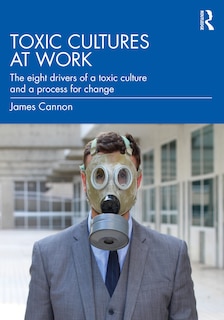 Front cover_Toxic Cultures at Work