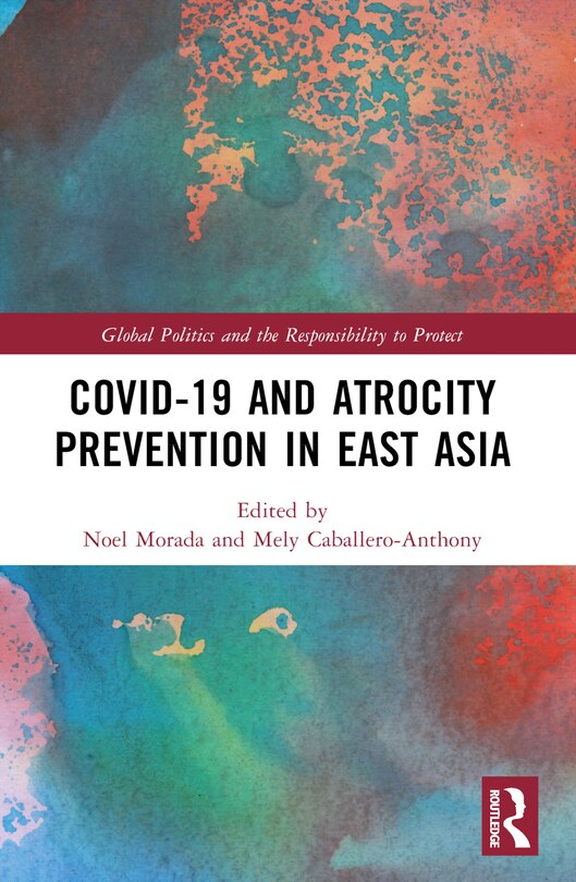Front cover_Covid-19 and Atrocity Prevention in East Asia