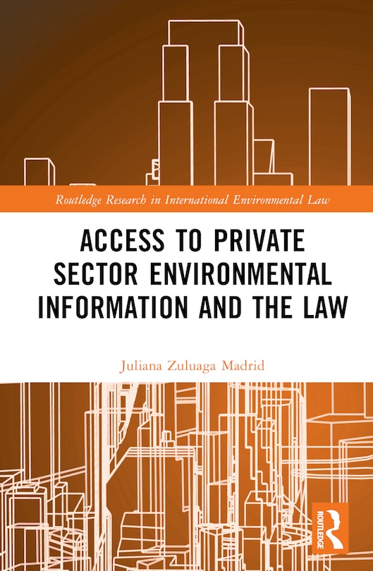 Couverture_Private Sector Environmental Information and the Law
