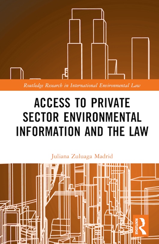 Private Sector Environmental Information and the Law