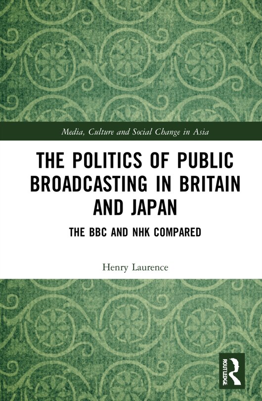 Couverture_The Politics Of Public Broadcasting In Britain And Japan