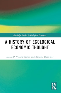 Front cover_A History of Ecological Economic Thought