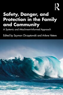 Couverture_Safety, Danger, and Protection in the Family and Community
